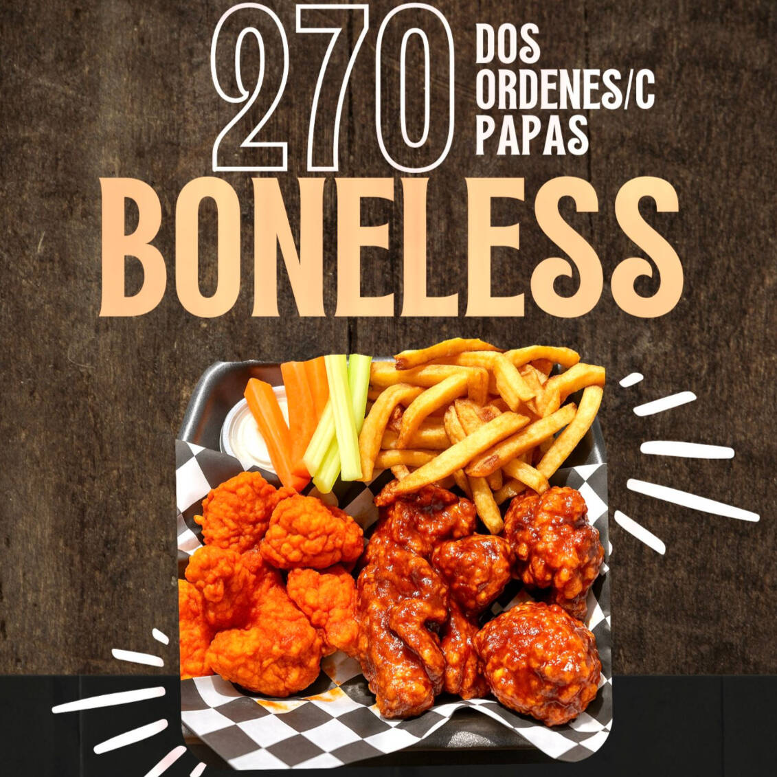 2 Boneless con Papas x $269