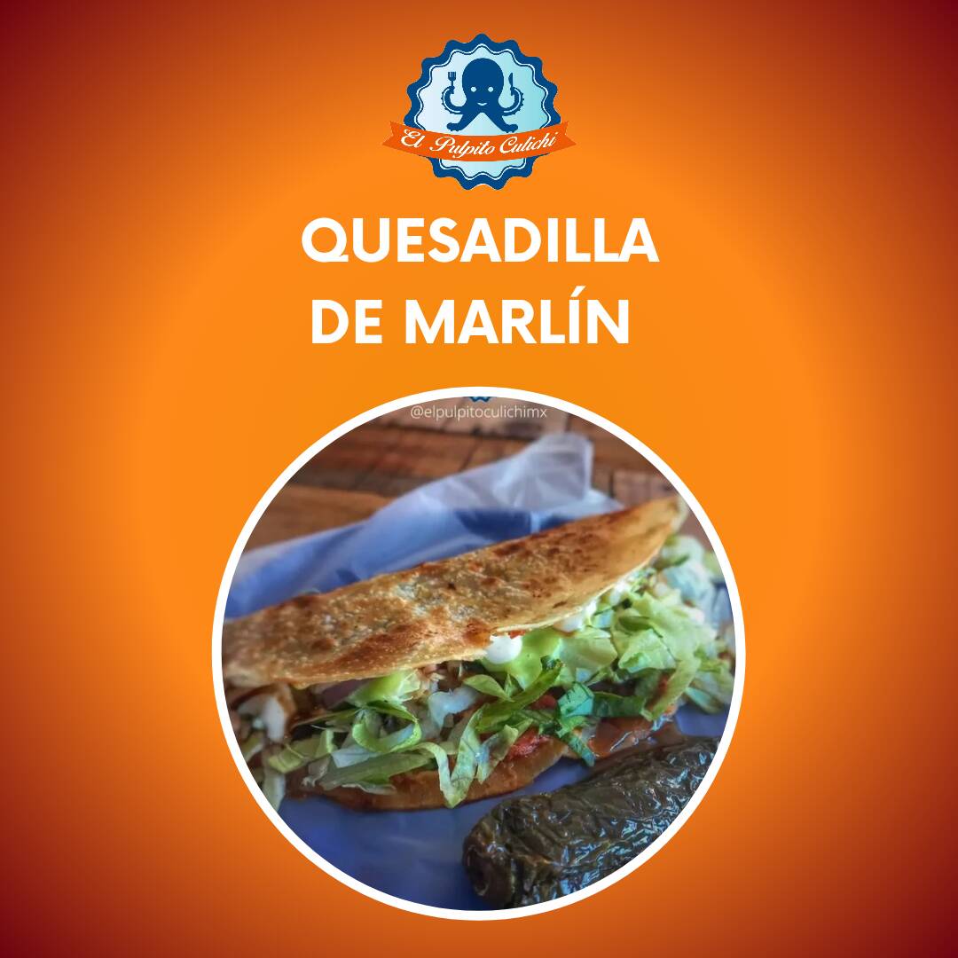 Quesadilla de Harina de Marlín.