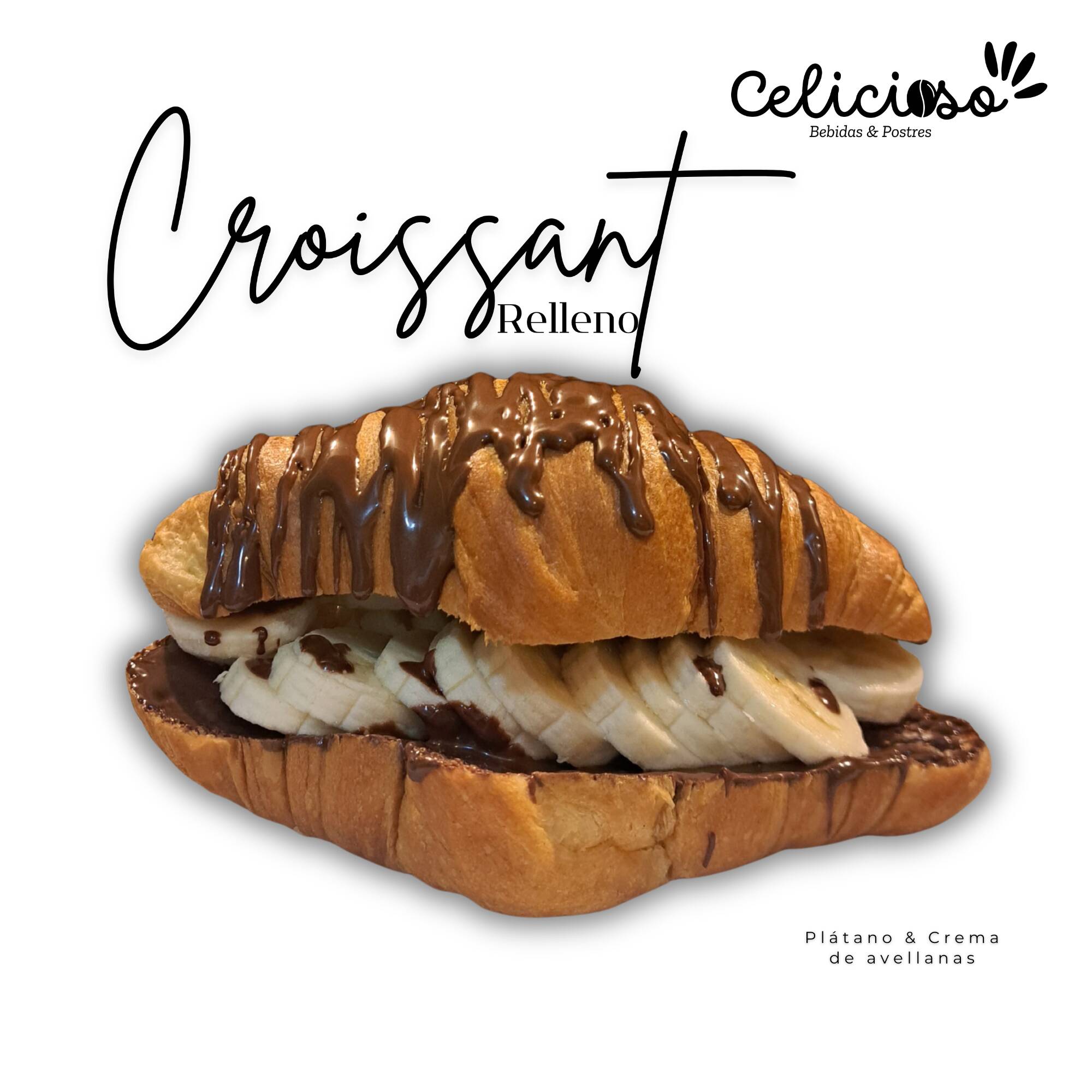 Croissant Plátano y Crema de Avellana