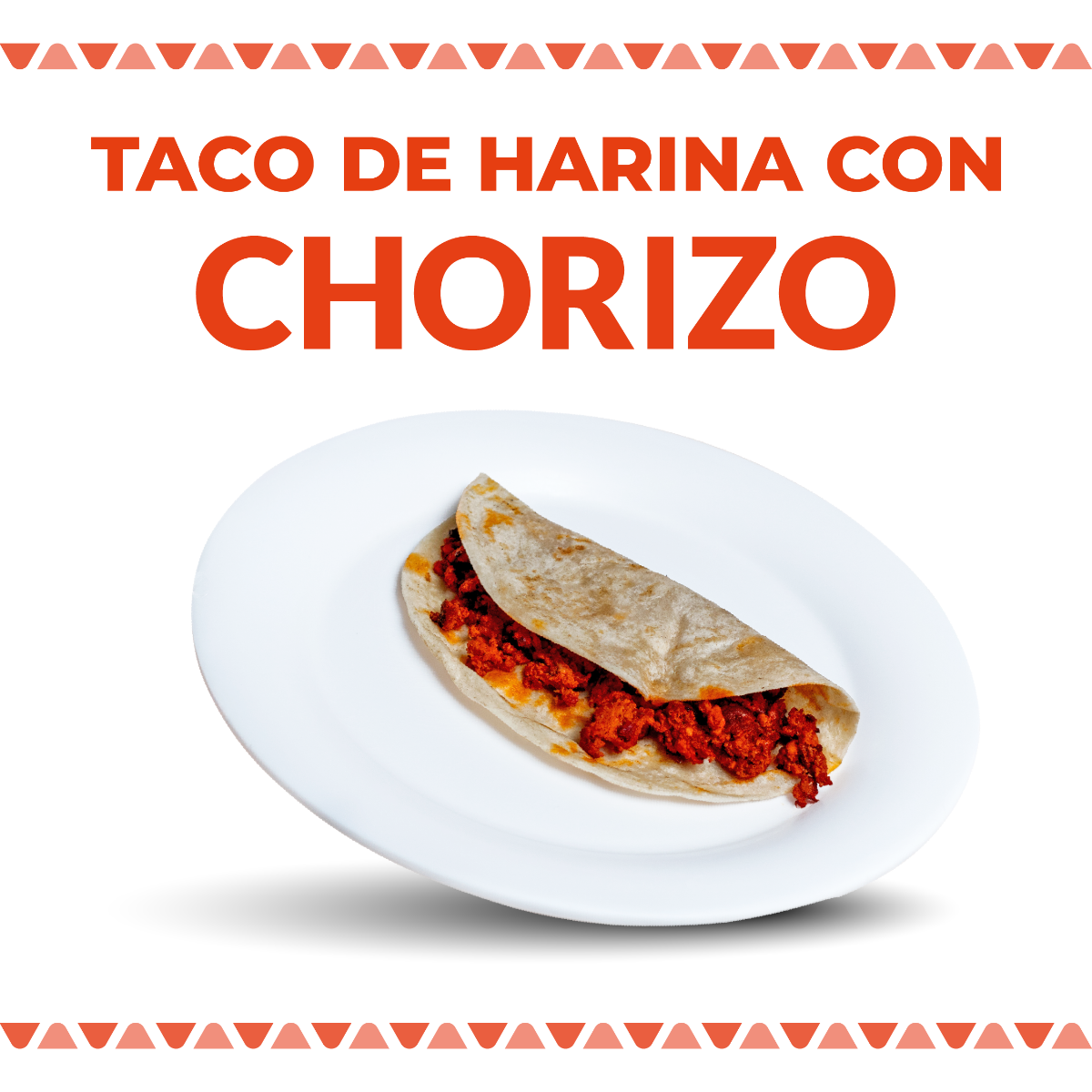 Taco de Chorizo en tortilla de Harina 1 pz