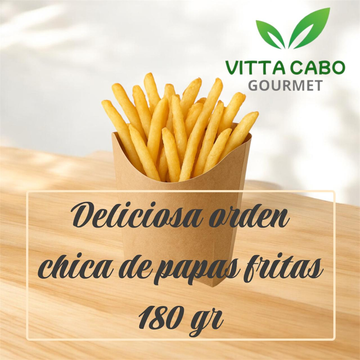 ORDEN DE PAPAS CHICA 180 GR