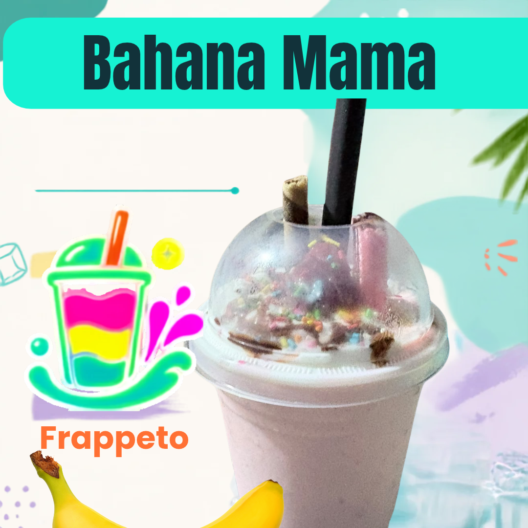 FRAPPÉ BAHANA MAMA