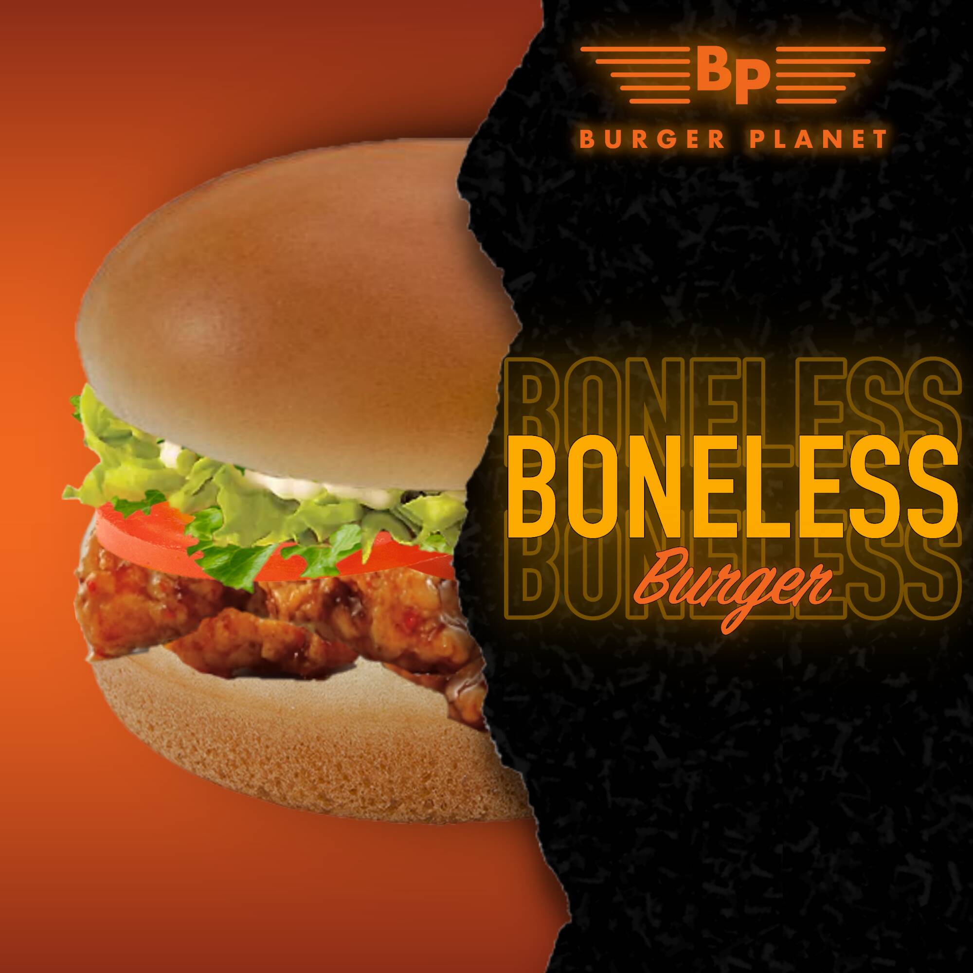 Boneless Burger.