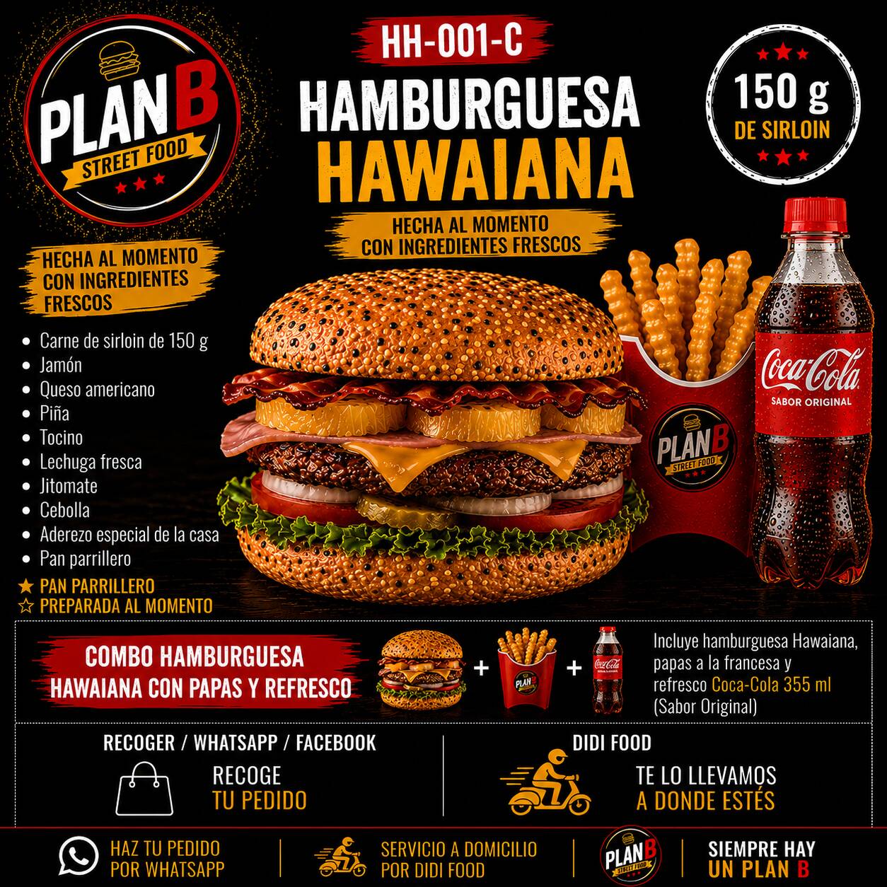 Hawaiana de Sirloin con Papas y Coca Cola