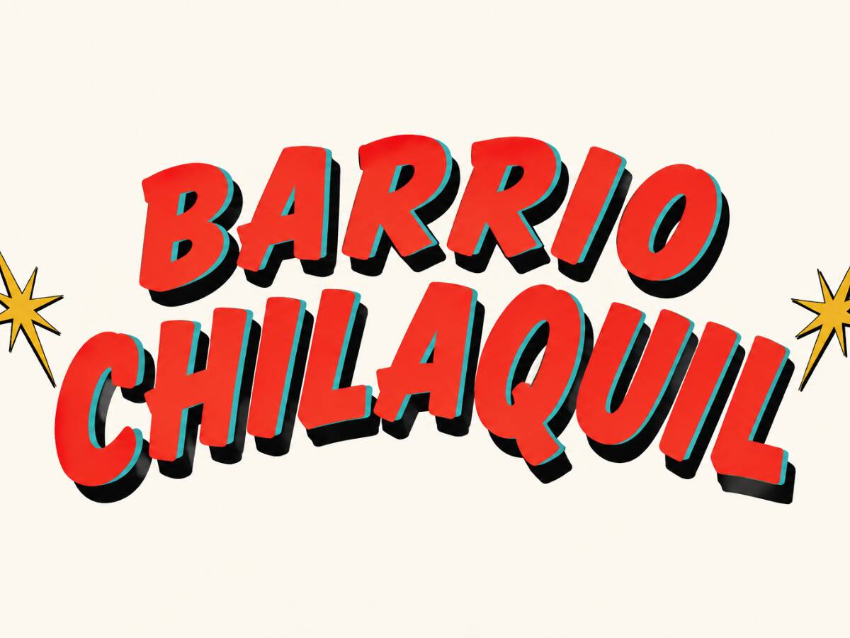 BARRIO CHILAQUIL