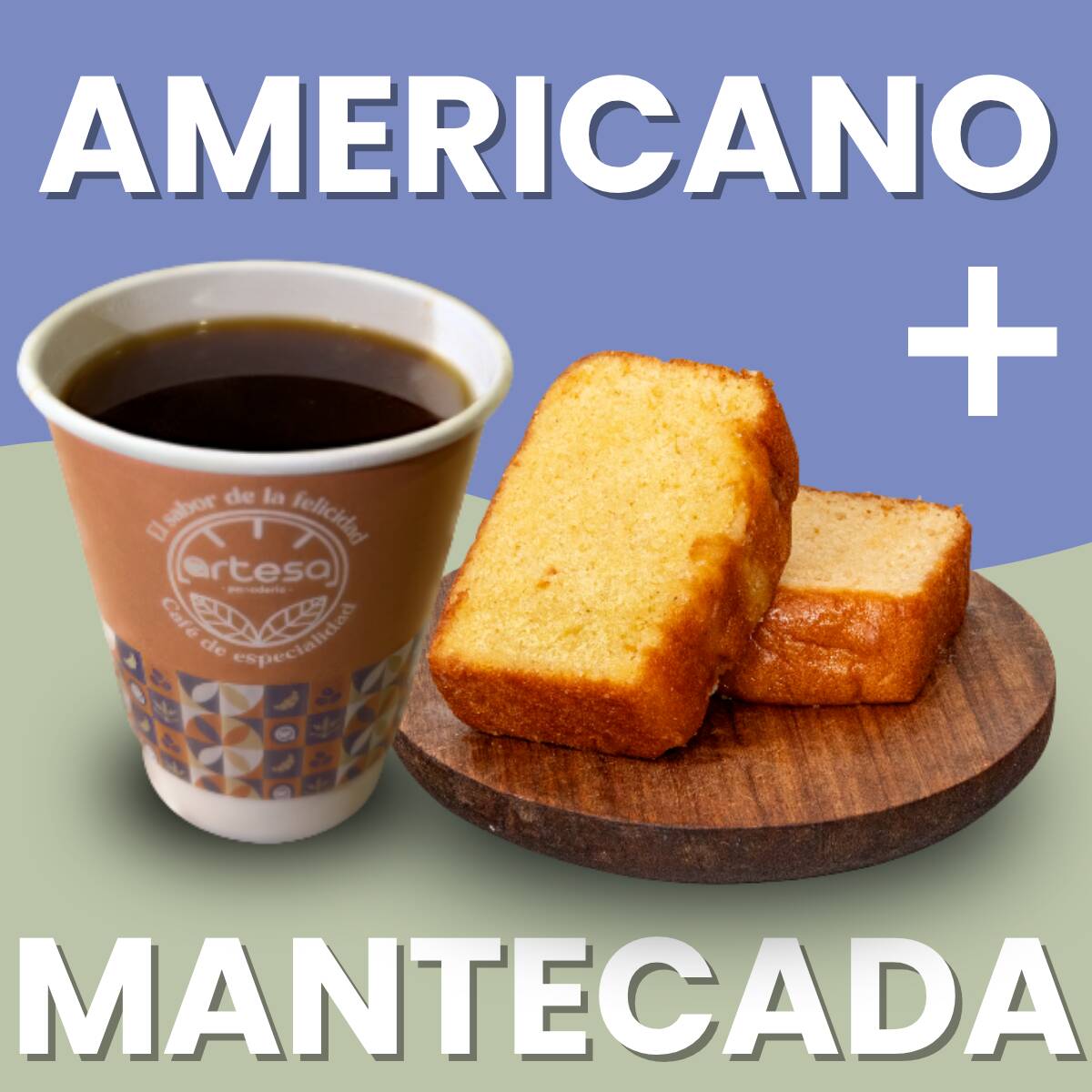 Americano Gr + Mantecada