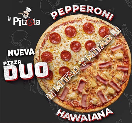 Pizza Dúo Pepperoni y Hawaiana.-
