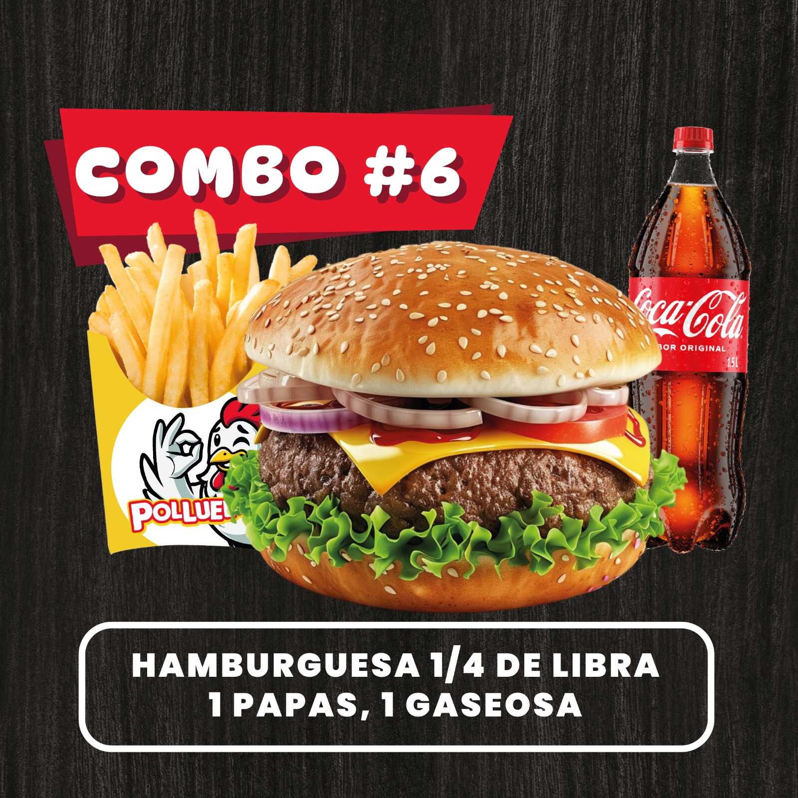 Combo 6 ( 1/4 libra + papa peq + gaseosa