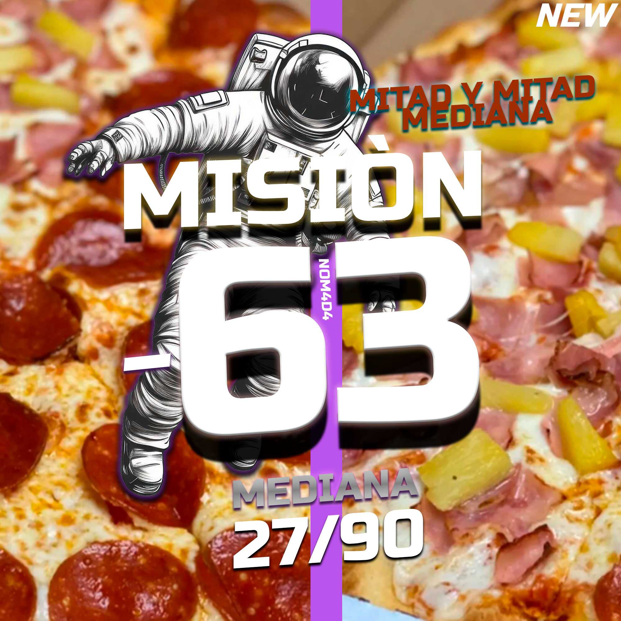 MISIÒN -63 (Pizza Mediana) · 🍕