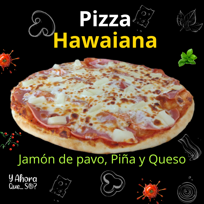 Pizza Hawaiana Mediana 12"