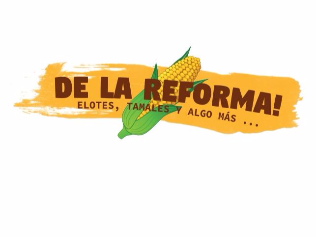 De La Reforma! Elotes, Tamales Y Algo Mas...