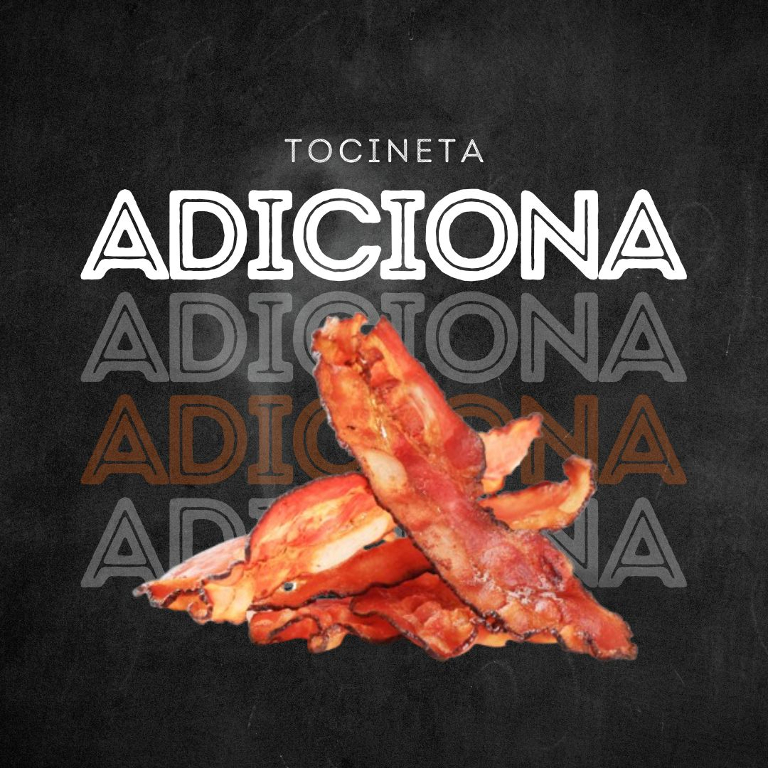 Adicion de Tocineta