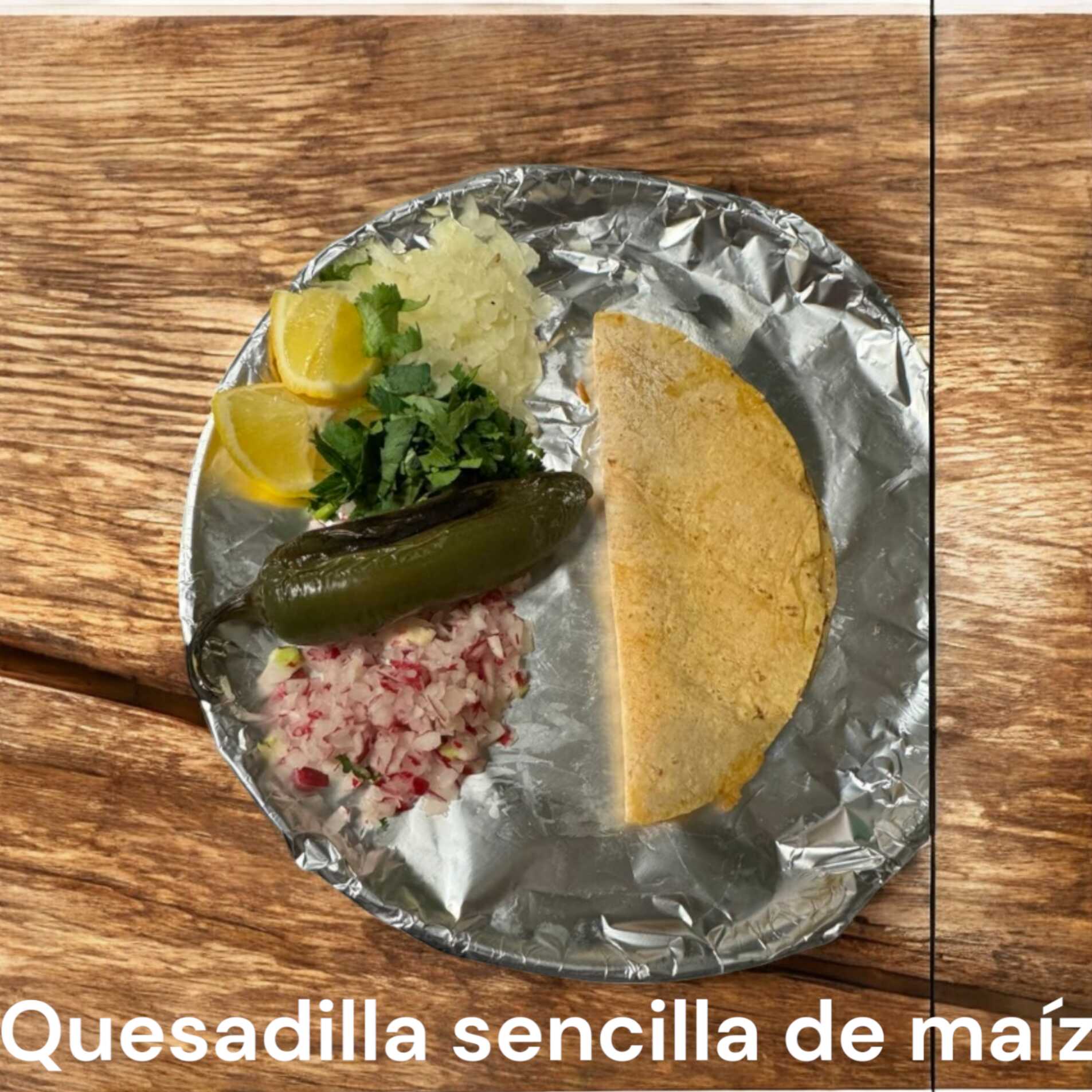 Quesadilla Sencilla de Maíz