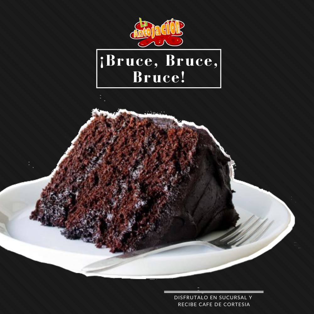 ¡Bruce, Bruce, Bruce!