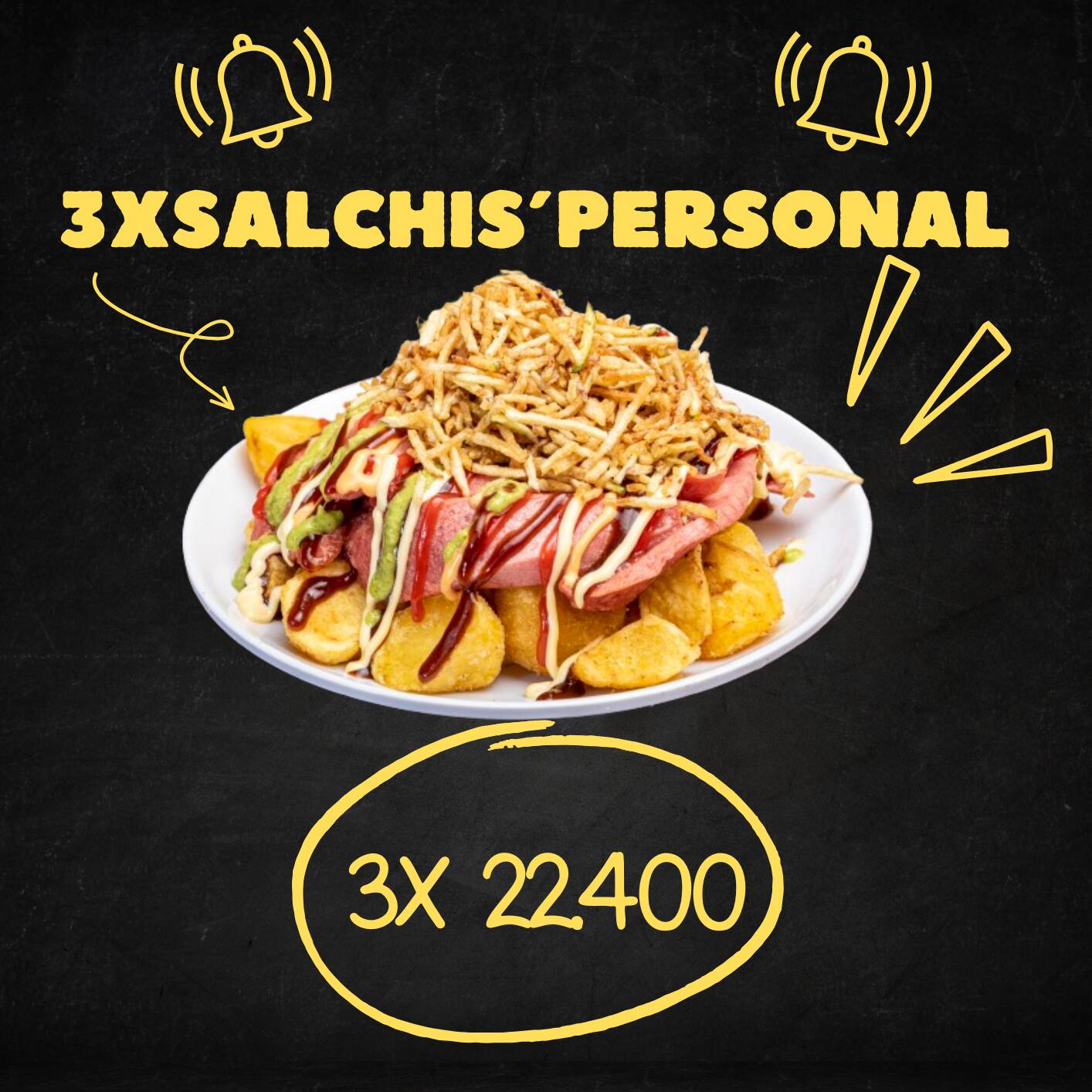 3 salchiPersonal x 22.400 🔥