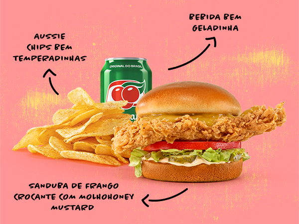 1 sanduba à sua escolha + Aussie Chips ou 2 Crispy Chicken Tenders + 1 bebida.