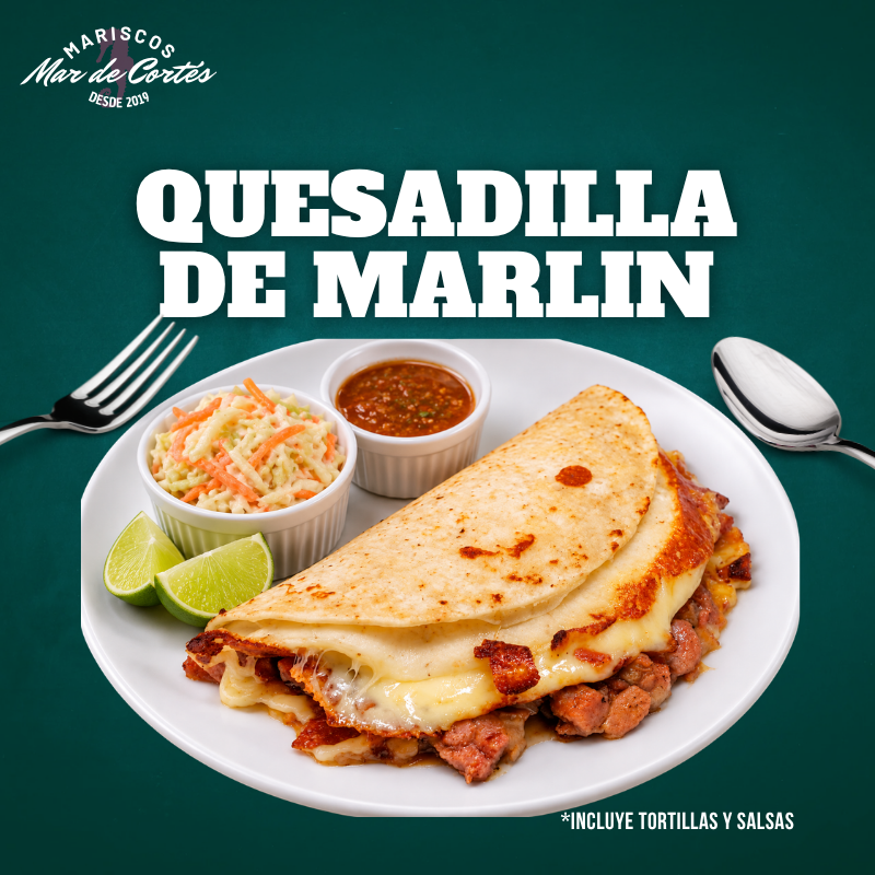 Quesadilla de Marlin