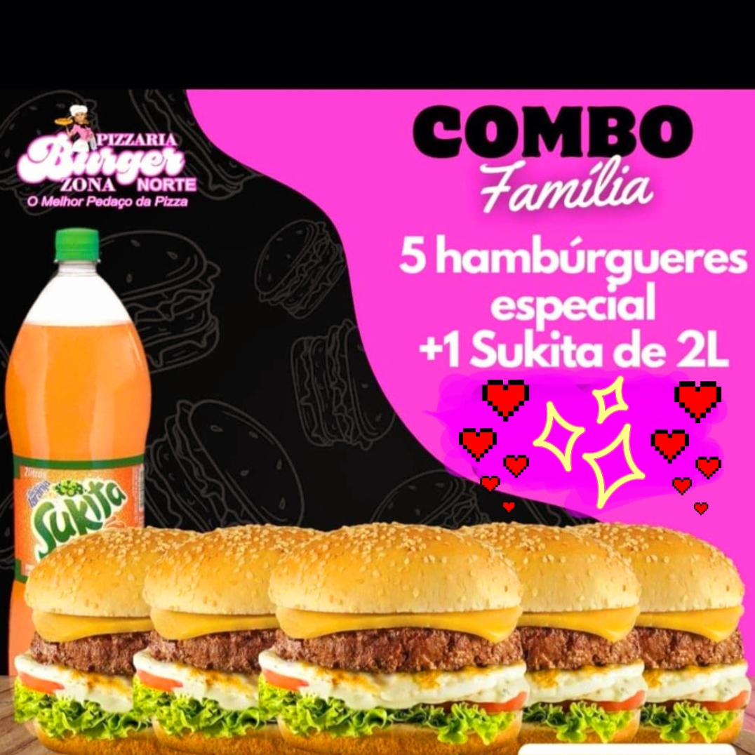 5 HAMBÚRGUERES ESPECIAIS + UMA SUKITA DE 2L