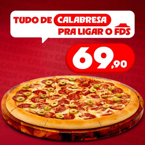 Desconto fixo na Pizza Grande Calabresa (34cm a 36cm – agora em 8 fatias).